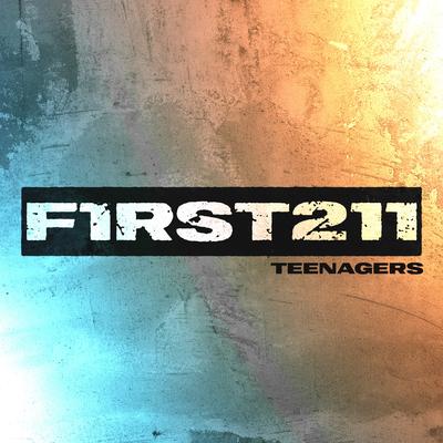 Teenagers By First to Eleven's cover