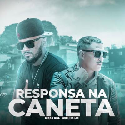 Responsa na Caneta By Diego Ddl, Guenno Mc's cover