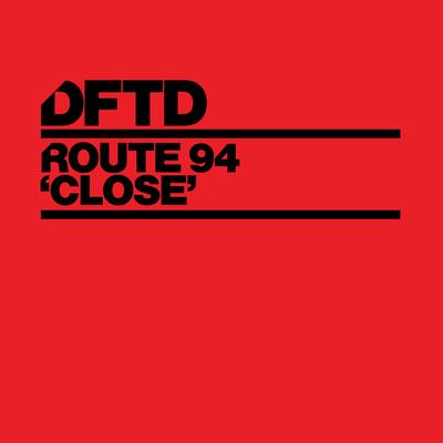 Close (Extended Mix) By Route 94's cover