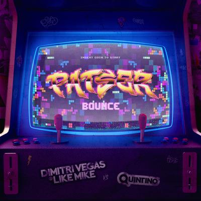 Patser Bounce By Dimitri Vegas & Like Mike, Quintino's cover