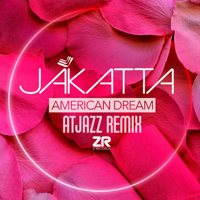 American Dream (Atjazz Extended Remix) By Jakatta, Dave Lee's cover