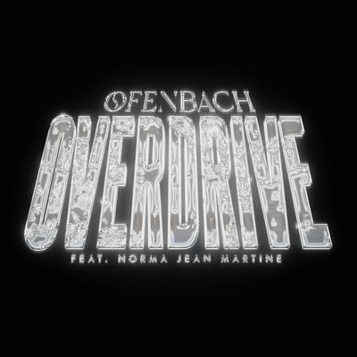 Overdrive (feat. Norma Jean Martine)'s cover