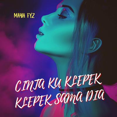 DJ Cinta Ku Klepek Klepek Sama Dia's cover