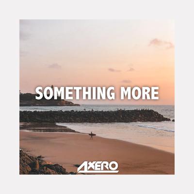 Something More By Axero's cover