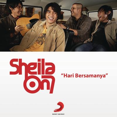 Hari Bersamanya By Sheila On 7's cover