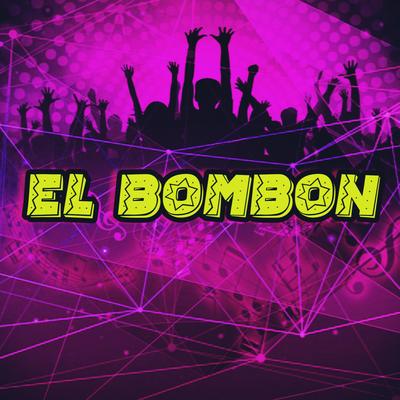 El Bombon (feat. Ft. Los Rojos)'s cover