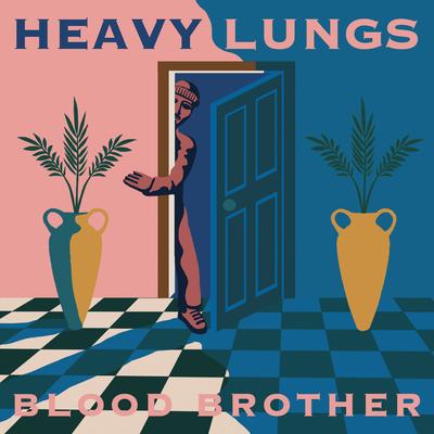 Blood Brother By Heavy Lungs's cover