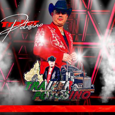 El Trailer Potosino's cover