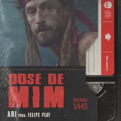 Dose de Mim By Ari, Felipe Play's cover
