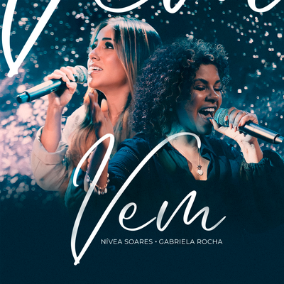 Vem (Ao Vivo) By Nívea Soares, Gabriela Rocha's cover