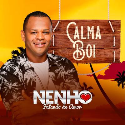 Calma Boi By Nenho's cover