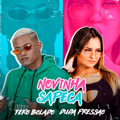 Novinha Sapeca By Duda Pressão, Teko Bolado's cover