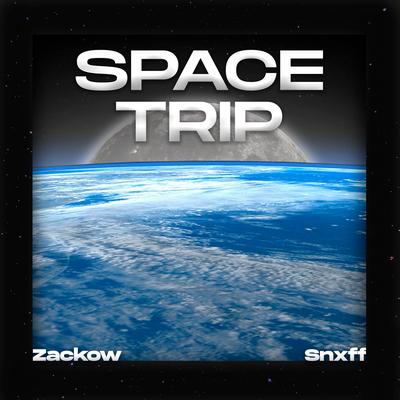 Space Trip By Zackow, snxff's cover