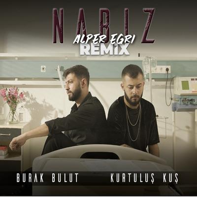 Nabız (Alper Eğri Remix) By Kurtuluş Kuş, Burak Bulut, Alper Eğri's cover