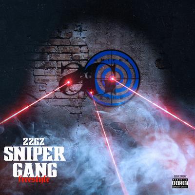 Sniper Gang (Freestyle) By 22Gz's cover