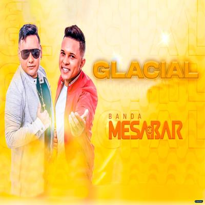 Glacial By Banda Mesa de Bar's cover