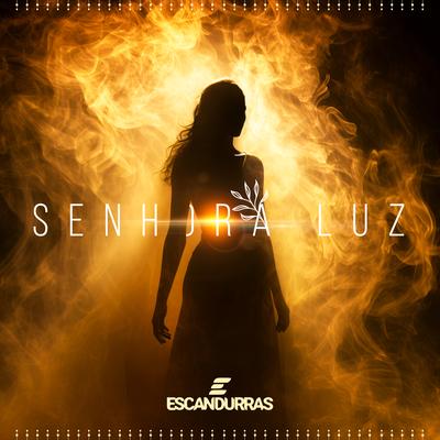 Senhora Luz By Filipe Escandurras's cover