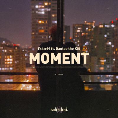 Moment (Extended) By Robin M, Dantae The Kid's cover