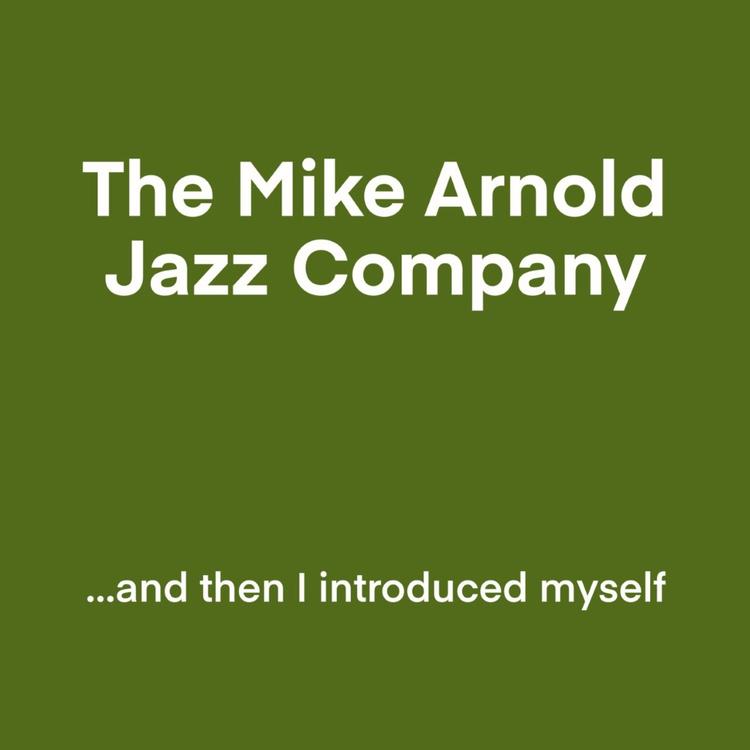 The Mike Arnold Jazz Company's avatar image