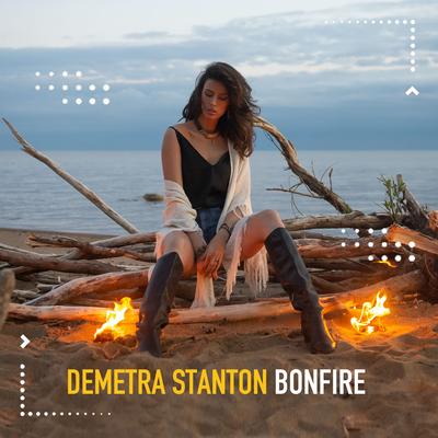Bonfire By Demetra Stanton's cover