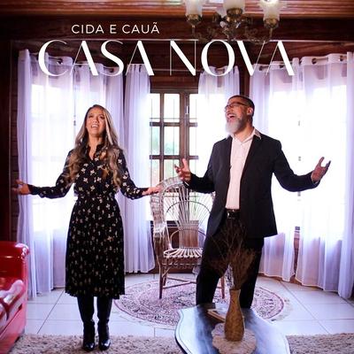 Casa Nova By Cida e Cauã's cover