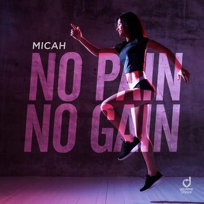 No Pain No Gain By MICAH's cover