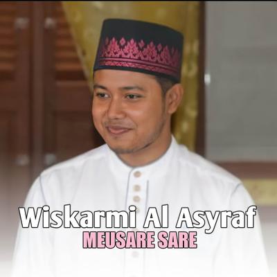 MEUSARE SARE (AKUSTIK VERSION) By Wiskarmi Al Asyraf's cover