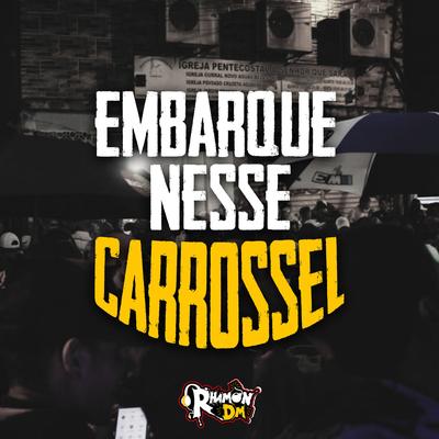 Embarque nesse carrosel By Dj Rhamon Dm's cover