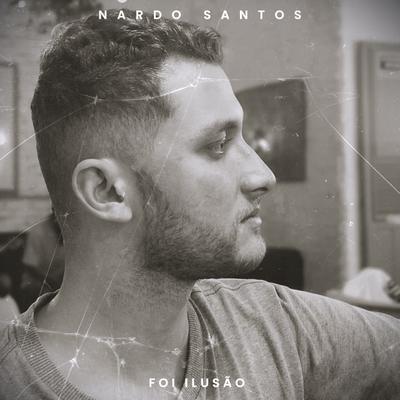 Foi Ilusão By NARDO SANTOS's cover