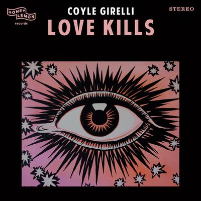 Love Kills By Coyle Girelli's cover