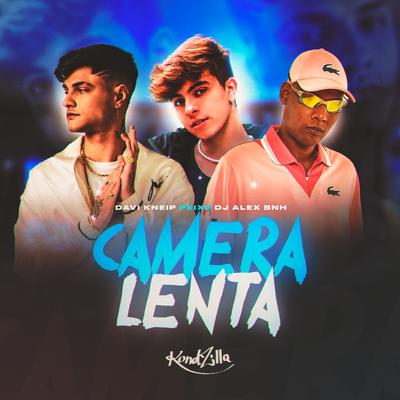 Câmera Lenta By DJ Alex BNH, Davi Kneip, Peixe's cover