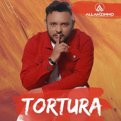 Tortura By Allanzinho's cover