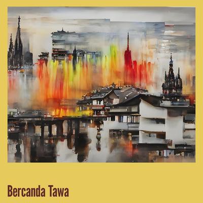 Bercanda Tawa's cover