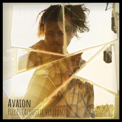 Pieces (Acoustic Version) By AVAION's cover