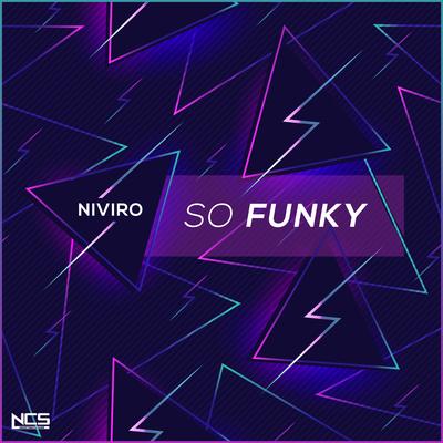 So Funky By NIVIRO's cover