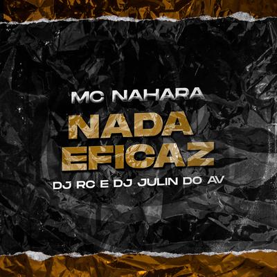 Nada Eficaz By MC NAHARA's cover