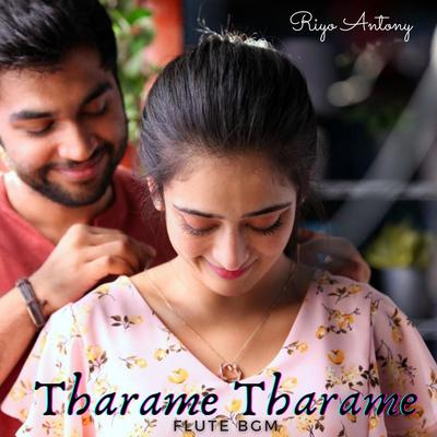 Tharame Tharame (Flute Bgm) By Riyo Antony's cover