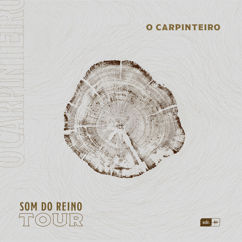 O Carpinteiro: Som do Reino Tour (Ao Viv's cover