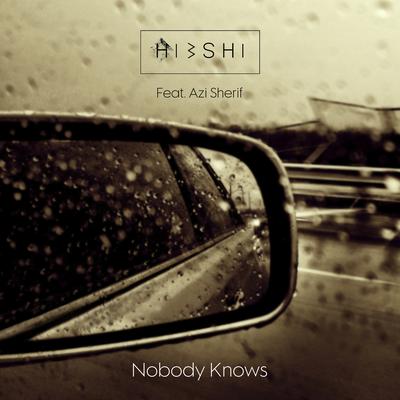 Nobody Knows (feat. Azi Sherif)'s cover