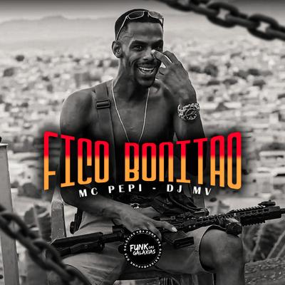 Bonitão By MC PEPI, DJ MV's cover