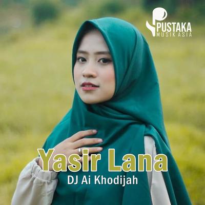 Dj Sholawat Yasir Lana (Slow Bass)'s cover