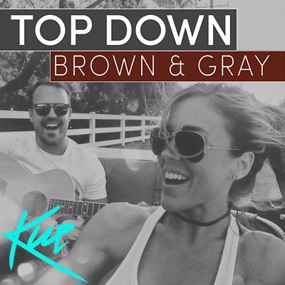 Top Down (Kue Remix) By BROWN & GRAY, Kue's cover