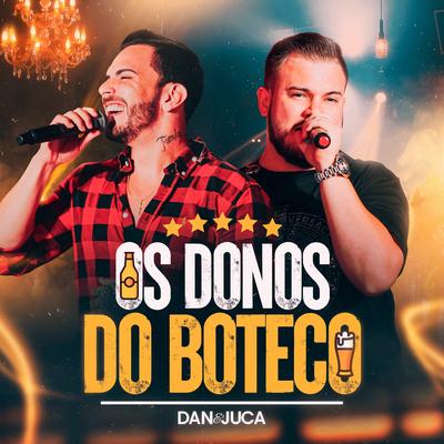 Dan e Juca's cover