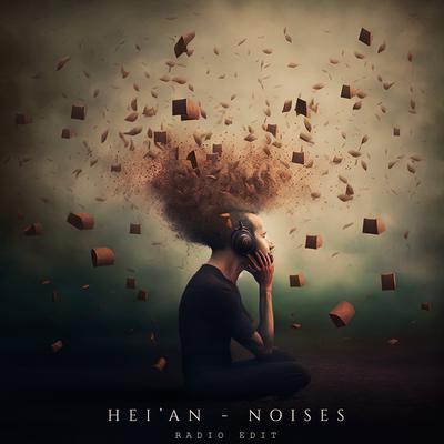Noises (Radio Edit) By Hei'An's cover