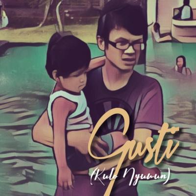 Gusti (Kulo Nyuwun)'s cover