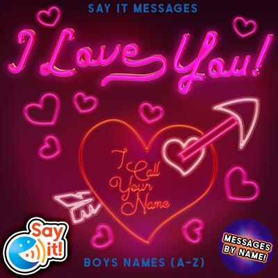 I Call Your Name (I Love You) Boys Names (A-Z)'s cover