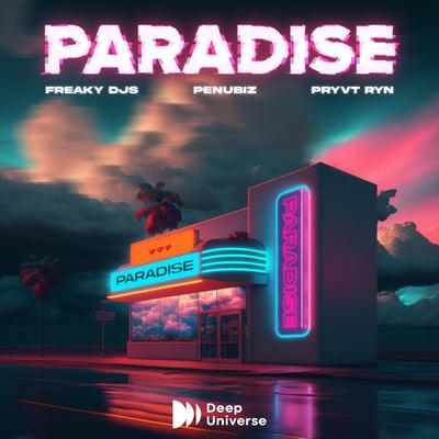 Paradise By Freaky DJs, Penubiz, PRYVT RYN's cover