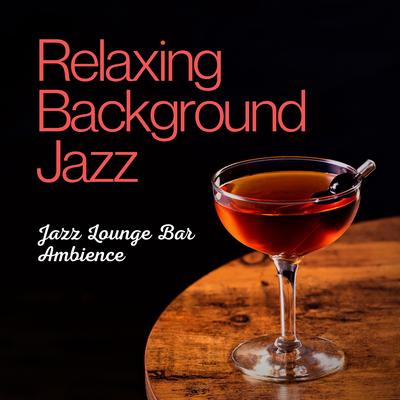 Jazz Lounge Bar Ambience's cover