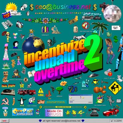 incentivize unpaid overtime 2's cover