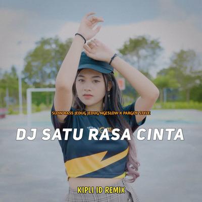 DJ SATU RASA CINTA JEDUG JEDUG X PARGOY STYLE's cover